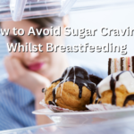 Why You Can't Stop Craving Sugar While Breastfeeding